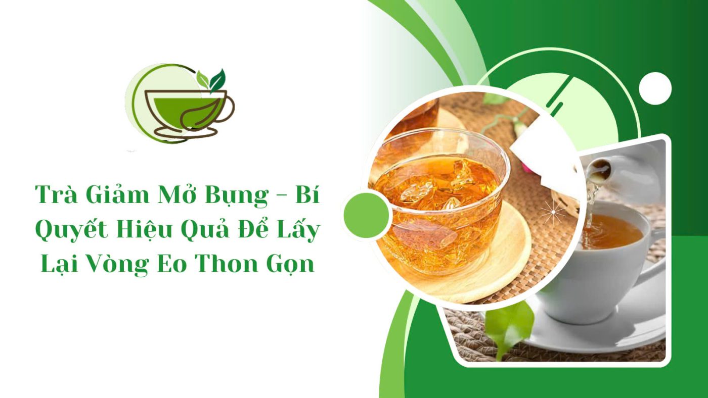 trà giảm mỡ bụng